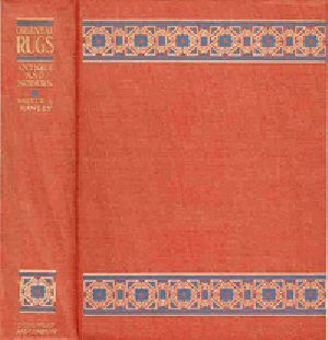 [Gutenberg 39740] • Oriental Rugs, Antique and Modern